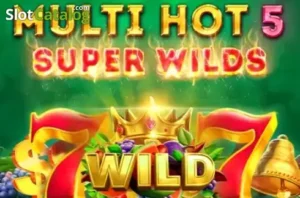 Multi Hot 5 Super Wilds