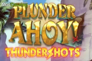 Plunder Ahoy! Thundershots