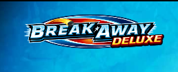 Break Away Deluxe